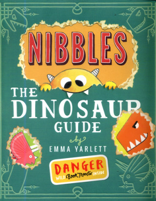 Книга Nibbles the Dinosaur Guide Emma Yarlett