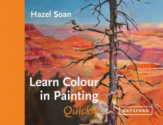 Книга Learn Colour In Painting Quickly Hazel Soan