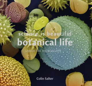Kniha Science is Beautiful: Botanical Life COLIN SALTER