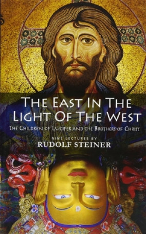 Knjiga East In Light Of The West Rudolf Steiner