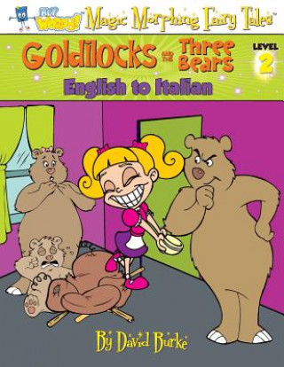 Kniha Goldilocks and the Three Bears David L Burke