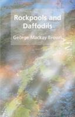 Kniha Rockpools and daffodils George Mackay Brown