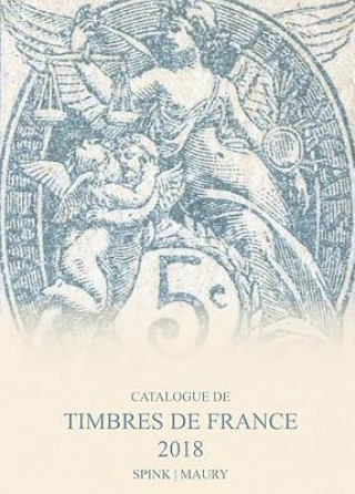 Книга Catalogue de Timbres de France 2018 Spink Maury
