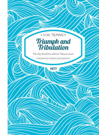 Livro Triumph and Tribulation H. W. Tilman