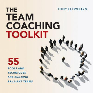 Kniha Team Coaching Toolkit TONY LLEWELLYN
