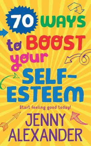 Könyv 70 Ways to Boost Your Self-Esteem Jenny Alexander