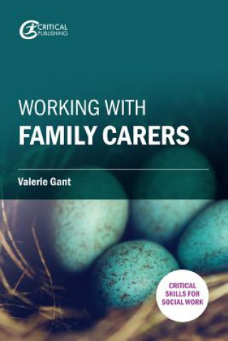 Livre Working with Family Carers Dr. Valerie Gant