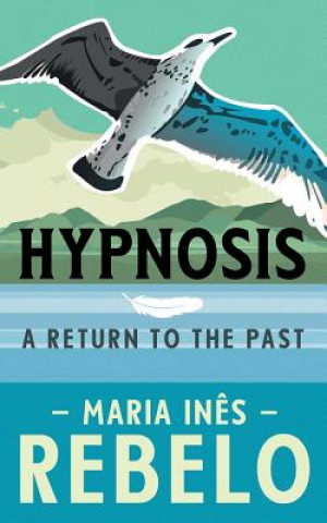 Knjiga Hypnosis MARIA IN S REBELO