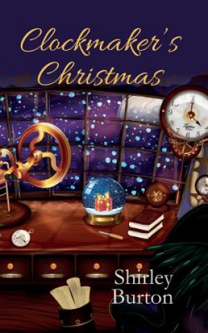 Kniha Clockmaker's Christmas SHIRLEY BURTON