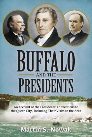 Carte Buffalo and the Presidents Martin S. Nowak