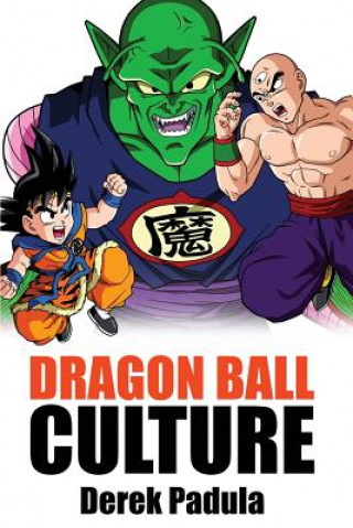 Book Dragon Ball Culture Volume 5 DEREK PADULA