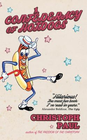 Book Confederacy of Hot Dogs CHRISTOPH PAUL