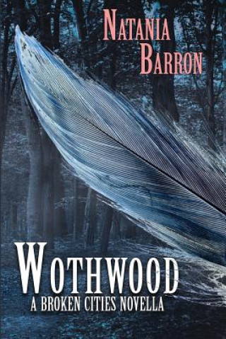 Buch Wothwood NATANIA BARRON