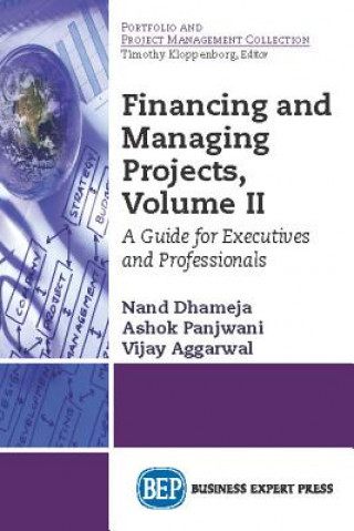 Kniha Financing and Managing Projects, Volume II NAND L. DHAMEJA