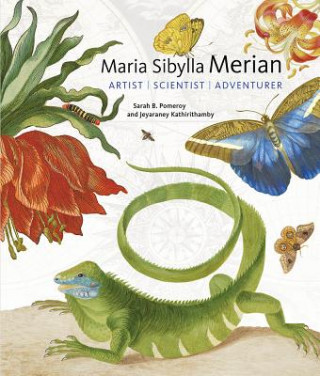 Carte Maria Sibylla Merian - Artist, Scientist, Adventurer Sarah B. Pomeroy