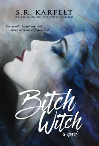 Książka Bitch Witch S.R. KARFELT