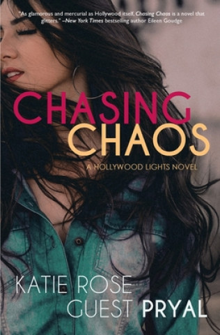 Knjiga Chasing Chaos KATIE ROSE GU PRYAL