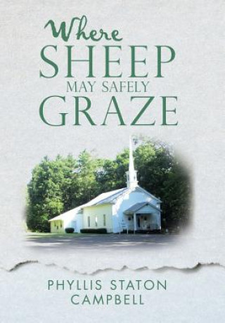Knjiga Where Sheep May Safely Graze PHYLLIS ST CAMPBELL