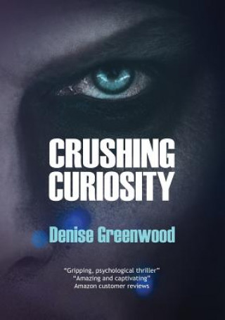 Carte Crushing Curiosity Denise Greenwood