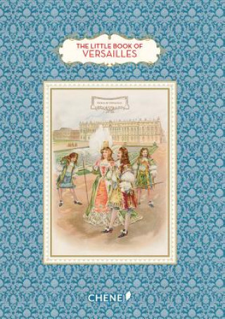 Carte Little Book of Versailles Dominique Foufelle