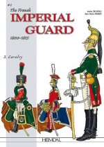 Könyv French Imperial Guard Volume 2 JEAN-MARIE MONGIN