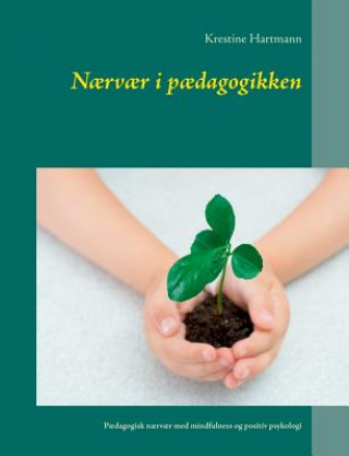 Kniha Naervaer i paedagogikken KRESTINE HARTMANN