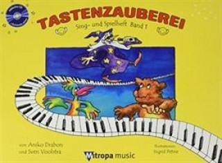 Kniha Tastenzauberei Sing- und Spielheft Band 1 
