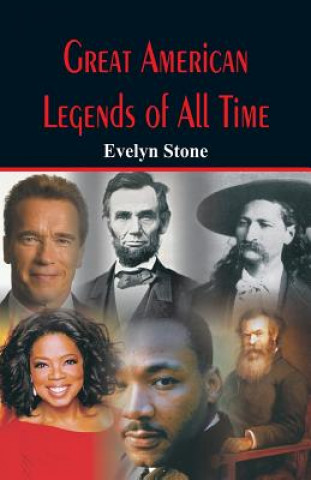 Könyv Great American Legends of All Time EVELYN STONE