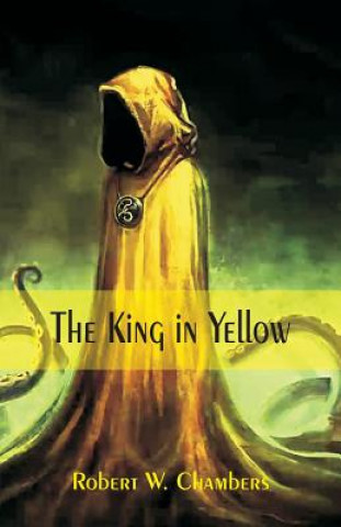 Knjiga King in Yellow ROBERT W. CHAMBERS
