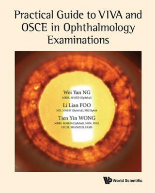 Kniha Practical Guide To Viva And Osce In Ophthalmology Examinations Ng