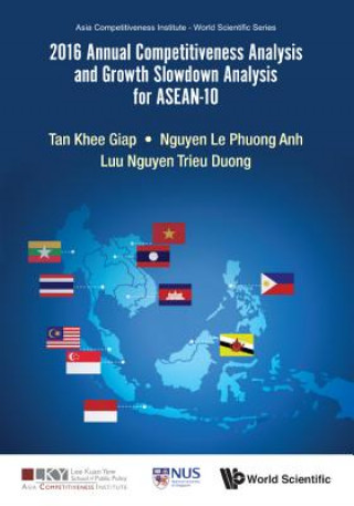 Livre 2016 Annual Competitiveness Analysis And Growth Slowdown Analysis For Asean-10 Tan