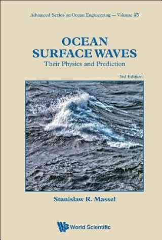 Carte Ocean Surface Waves: Their Physics And Prediction (Third Edition) Massel