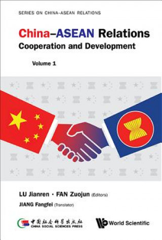 Książka China-asean Relations: Cooperation And Development (Volume 1) Lu