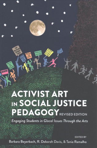 Kniha Activist Art in Social Justice Pedagogy Barbara Beyerbach