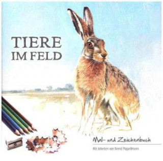 Książka Tiere im Feld Bernd Pöppelmann