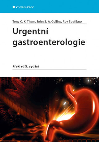 Kniha Urgentní gastroenterologie Tony C.K. Tham