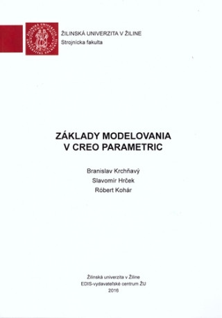 Kniha Základy modelovania v Creo Parametric Branislav Krchňavý