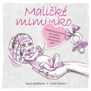 Könyv Maličké miminko Lumír Kantor