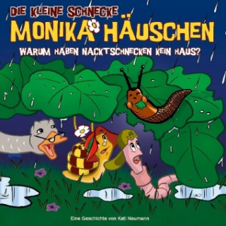 Audio Warum haben Nacktschnecken kein Haus?, 1 Audio-CD Kati Naumann