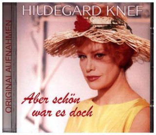 Audio Und schön war es doch, 1 Audio-CD Hildegard Knef