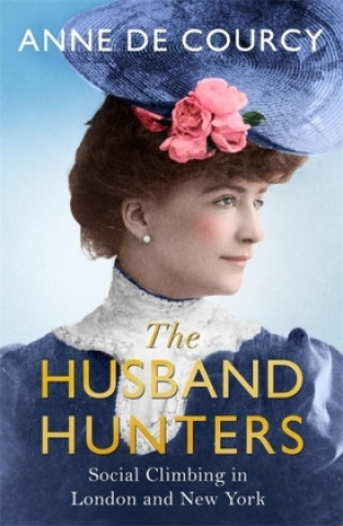 Buch Husband Hunters Anne De Courcy