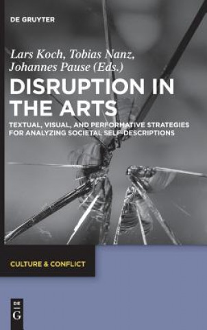 Knjiga Disruption in the Arts Lars Koch