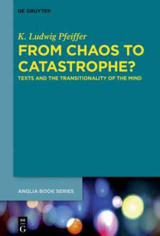 Knjiga From Chaos to Catastrophe? K. Ludwig Pfeiffer