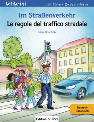 Kniha Im Straßenverkehr, Deutsch/Italienisch Irene Brischnik
