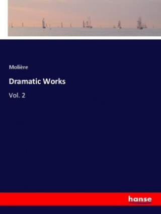 Knjiga Dramatic Works Molière
