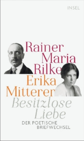 Könyv Besitzlose Liebe Rainer Maria Rilke