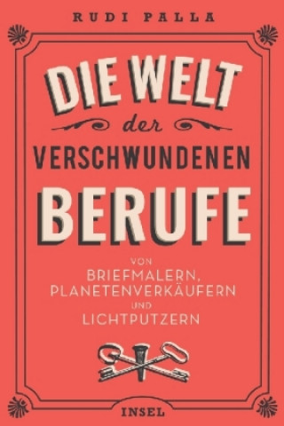 Книга Die Welt der verschwundenen Berufe Rudi Palla