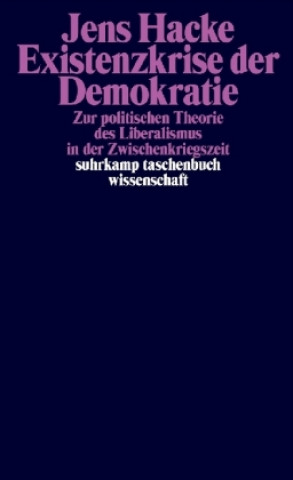 Kniha Existenzkrise der Demokratie Jens Hacke