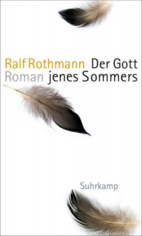 Kniha Der Gott jenes Sommers Ralf Rothmann