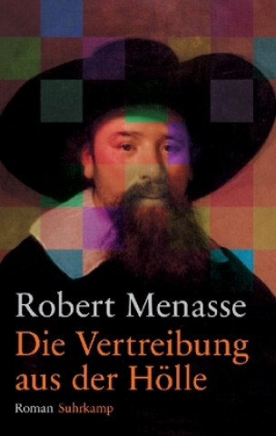 Kniha Die Vertreibung aus der Hölle Robert Menasse